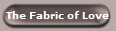 The Fabric of Love