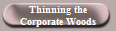 Thinning the
Corporate Woods