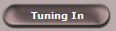 Tuning In